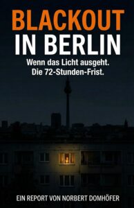 Blackout in Berlin: Wenn es dunkel wird in der Stadt - die 72-Stunden-Frist
