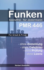Funken mit PMR446 - Lizenzfrei für Jedermann