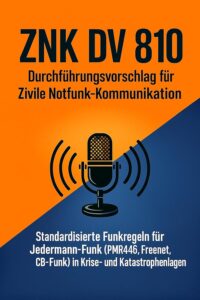 ZNK DV 810 - Durchführungs-Vorschlag für Zivile Notfunk Kommunikation